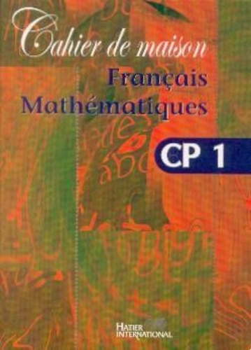 Cahier de maison - Français Mathématiques CP1
