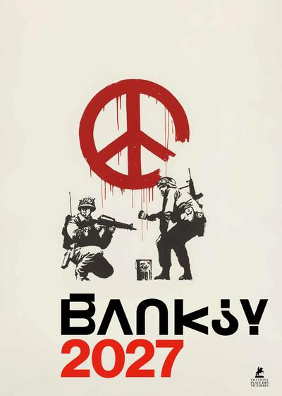 Calendrier Banksy. Edition 2027
