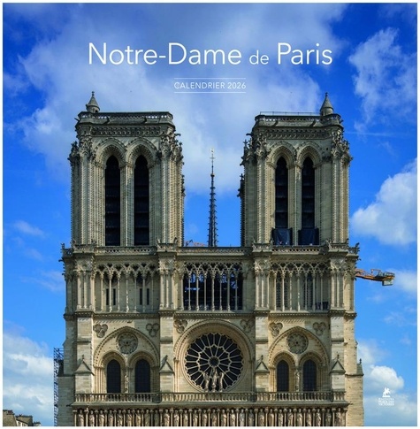 Calendrier Notre-Dame de Paris. Edition 2026