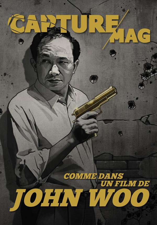 Capture Mag N° 3 : Comme dans un film de John Woo