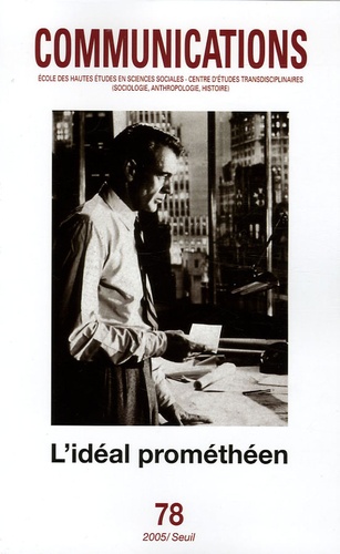 Communications N° 78 : L'idéal prométhéen