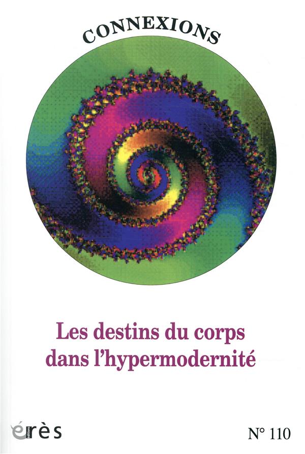 Connexions N° 110 : Le corps dans l'hypermodernité