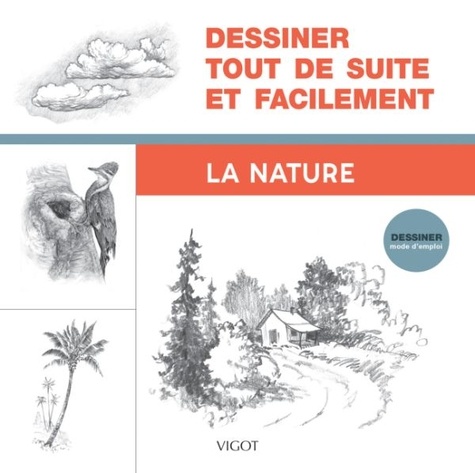 Dessiner tout de suite et facilement. La nature
