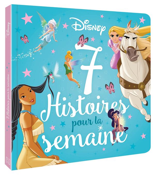 Disney. 7 histoires pour la semaine