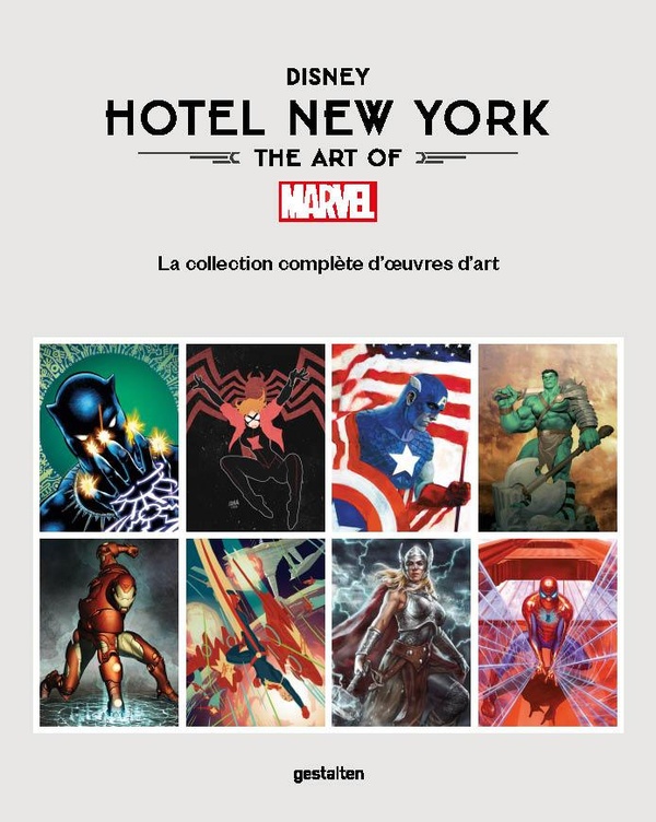 Disney Hotel New York - The Art of Marvel. La collection complète d’oeuvres d’art