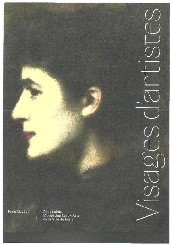 Visages d'artistes. De Gustave Courbet à Annette Messager