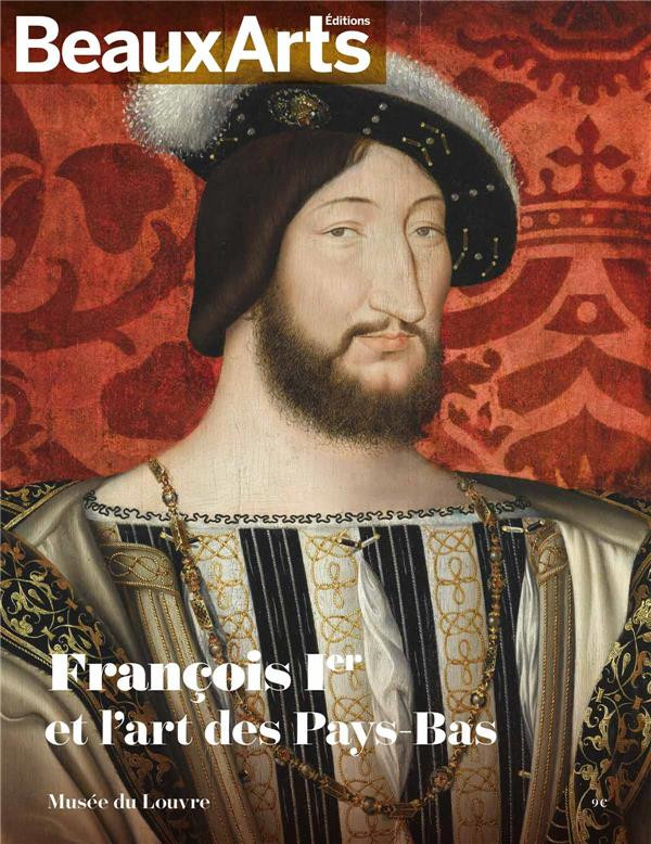 François 1er et l'art des Pays-Bas - Musée du Louvre