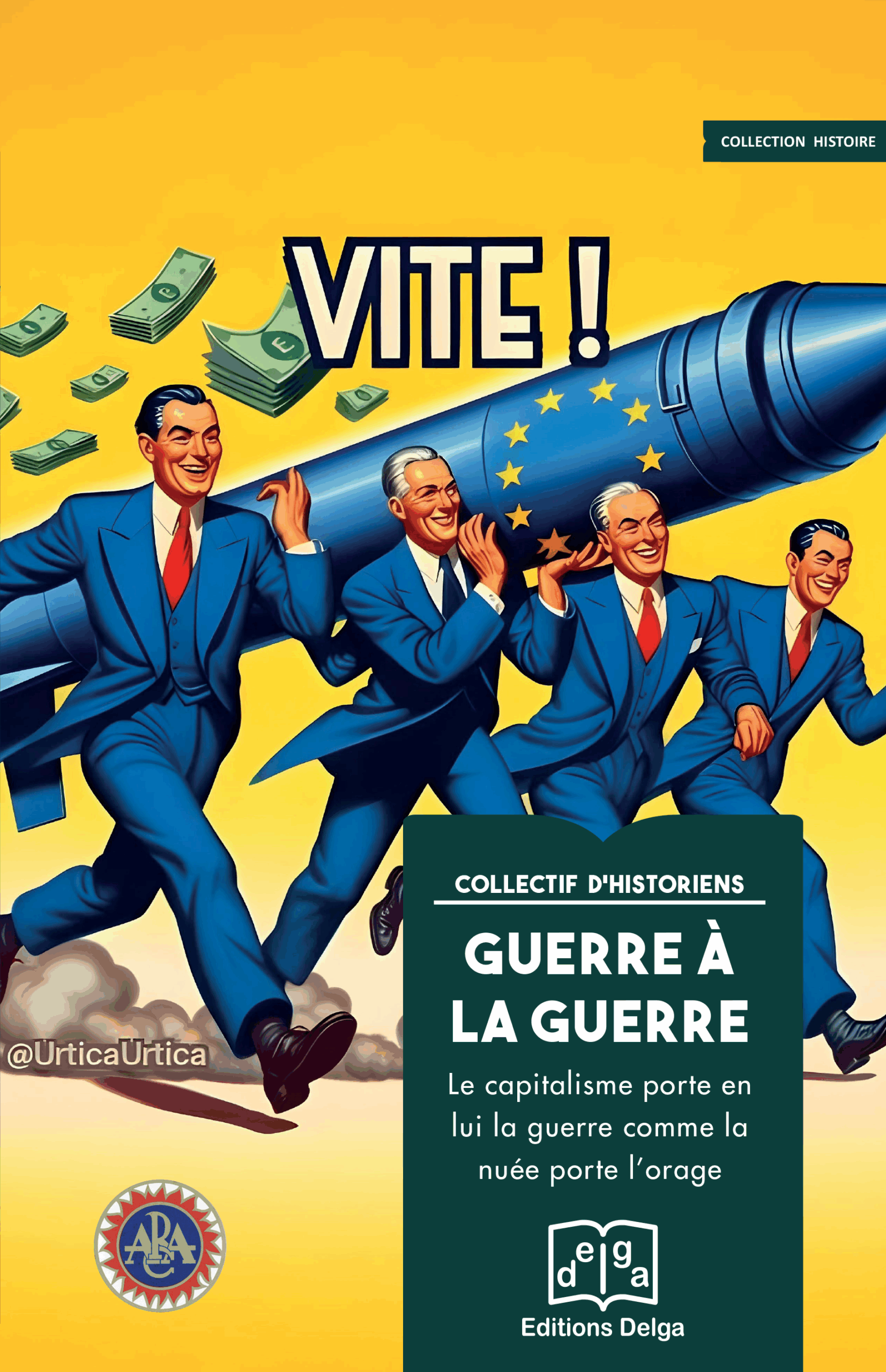 Guerre à la guerre. Le capitalisme porte en lui la guerre comme la nuée porte l'orage