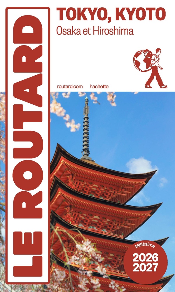Tokyo, Kyoto, Osaka et Hiroshima. Edition 2026-2027