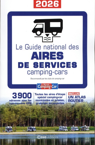 Le Guide national des Aires de Service Camping-cars. Edition 2026