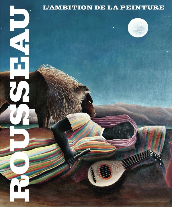 Henri Rousseau. L'ambition de la peinture