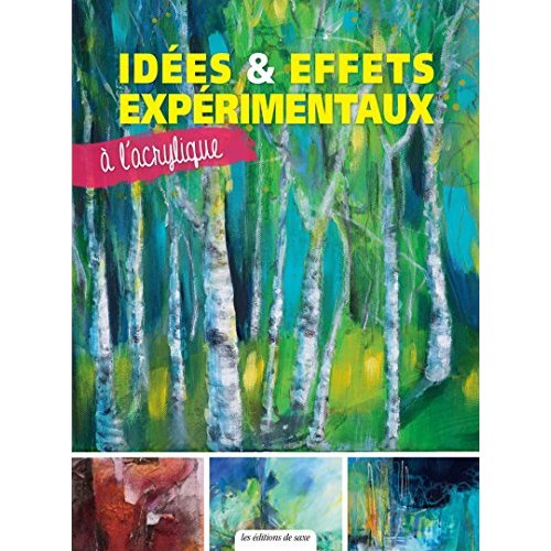 Idées & effets expérimentaux à l'acrylique