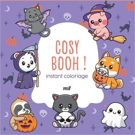 Instant coloriage - Cosy booh ! . Pages détachables - 80 coloriages 3 marque-pages