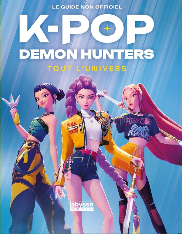 K-Pop Demon Hunters. Tout l'univers