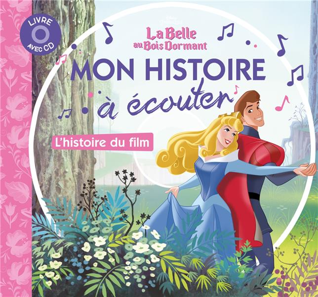 La belle au bois dormant. L'histoire du film, avec 1 CD audio