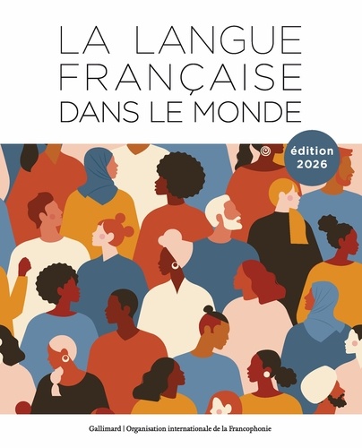 La langue française dans le monde 2023-2026. Edition 2026