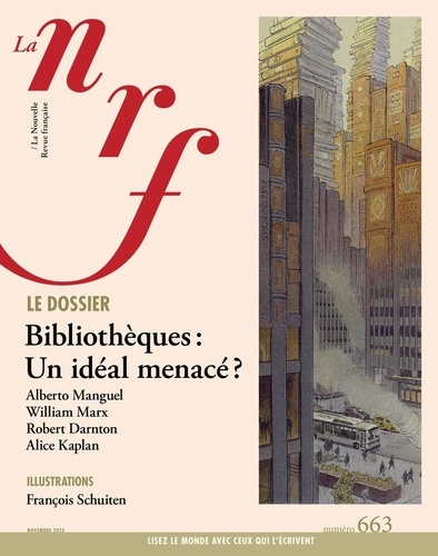 La Nouvelle Revue Française N° 663, novembre 2025 : Bibliothèques : un idéal menacé ?