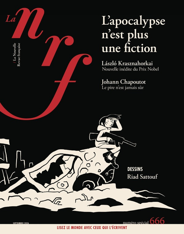 La Nouvelle Revue Française N° 666, Septembre 2026 : L'apocalypse n'est plus une fiction