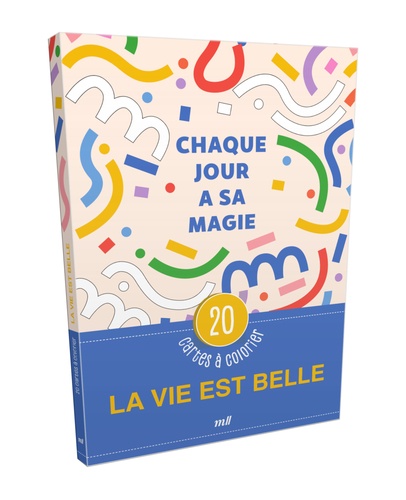 La vie est belle. 20 cartes à colorier