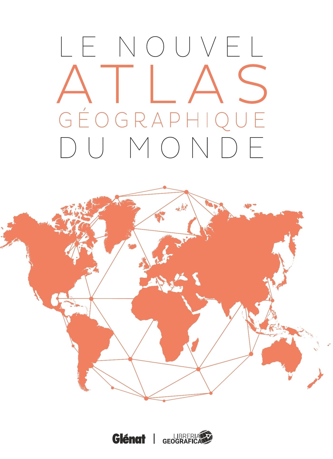 Le nouvel atlas géographique du monde. 5e édition