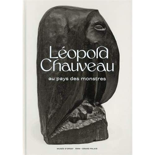 Léopold Chauveau. Au pays des monstres