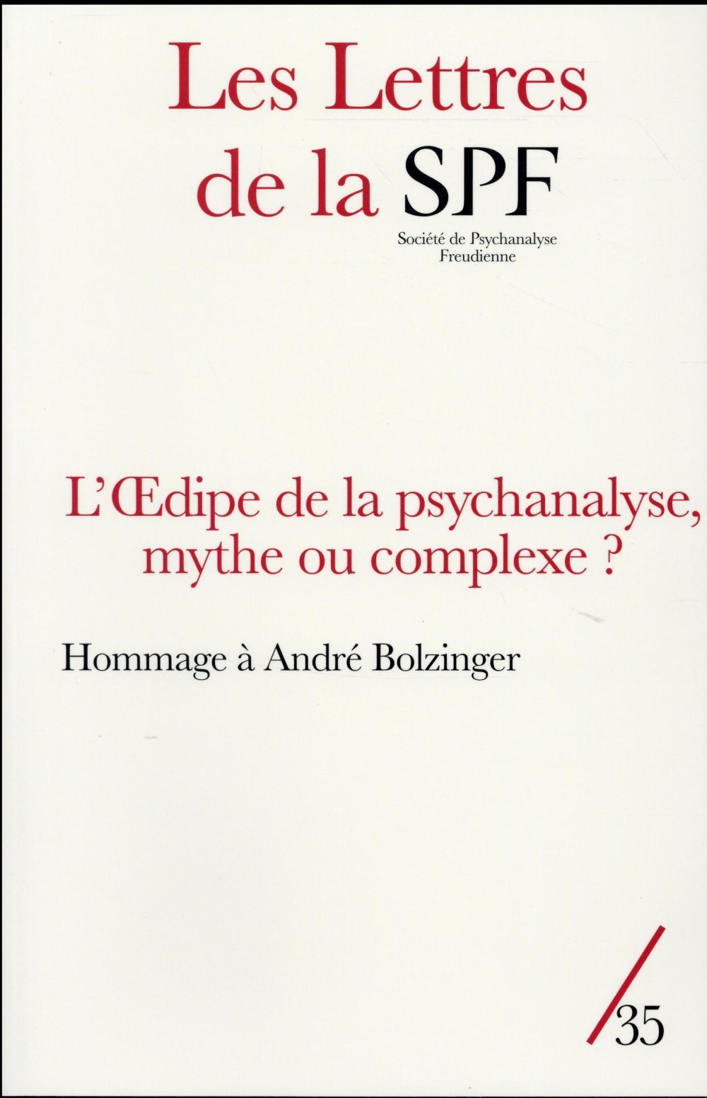 Les Lettres de la Société de Psychanalyse Freudienne N° 35/2016