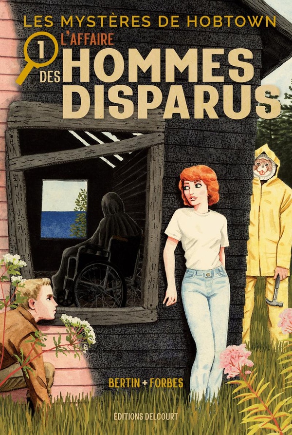 Les mystères de Hobtown Tome 1 : L'affaire des hommes disparus