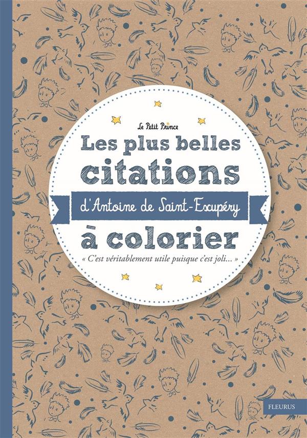 Les plus belles citations d'Antoine de Saint-Exupéry à colorier