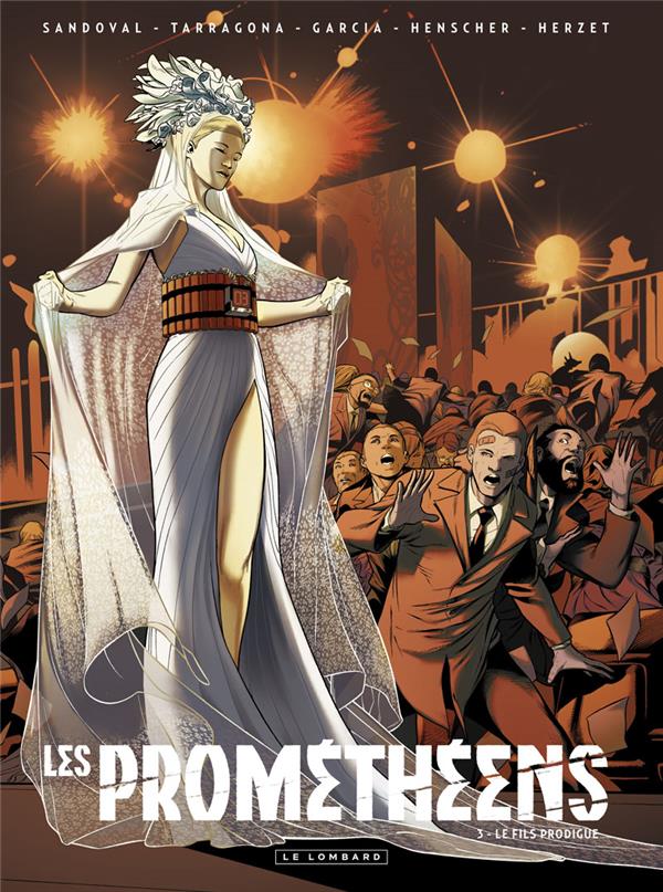 Les Prométhéens Tome 3 : Le fils prodigue