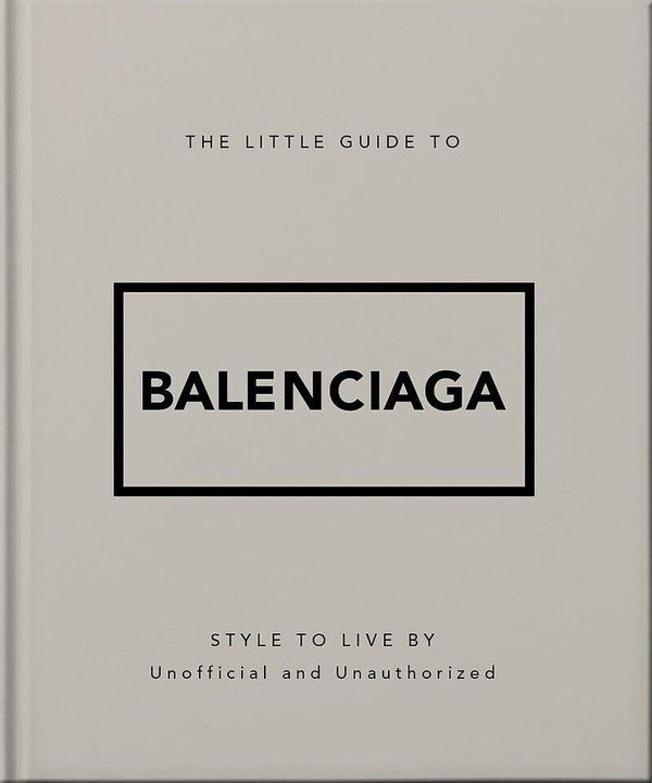 Little Guide to Balenciaga