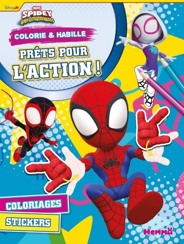 Spidey et ses amis extraordinaires Prêts pour l'action ! Coloriages, stickers