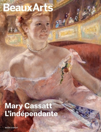 Mary Cassatt. L’indépendante. au musée d’Orsay