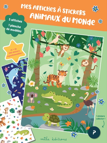 Mes affiches à stickers - Animaux du monde. avec 5 affiches et plus de 300 stickers repositionnables
