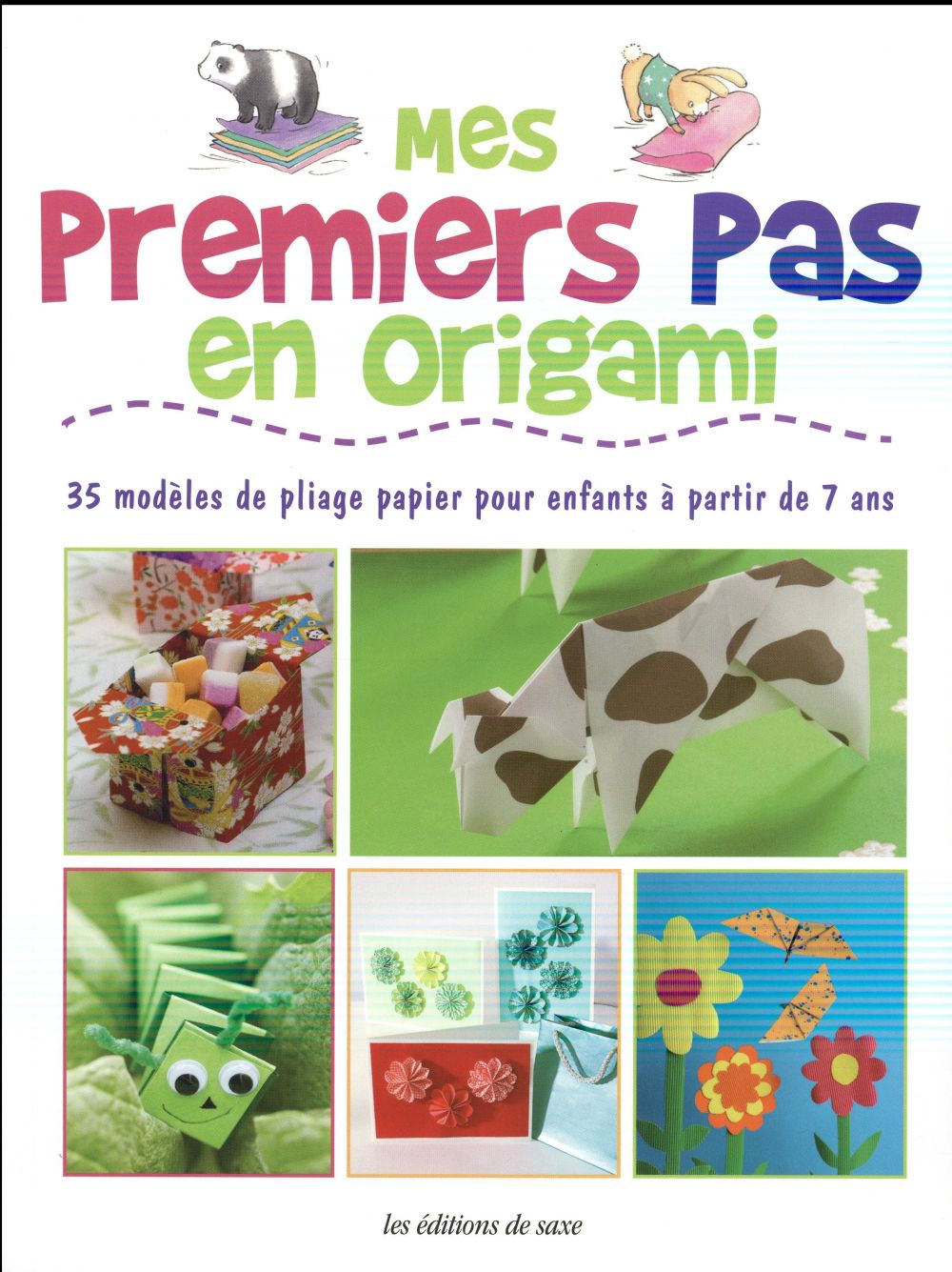 Mes premiers pas en origami. 35 modèles de pliage papier pour enfants à partir de 7 ans