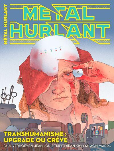 Métal hurlant N° 18 : Transhumanisme : Upgrade ou crève