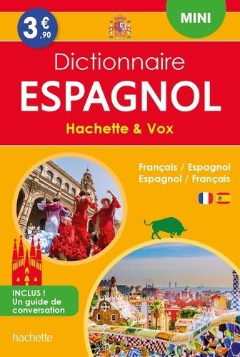 Mini dictionnaire Hachette & Vox espagnol. Français/espagnol - Espagnol/français avec un guide de co