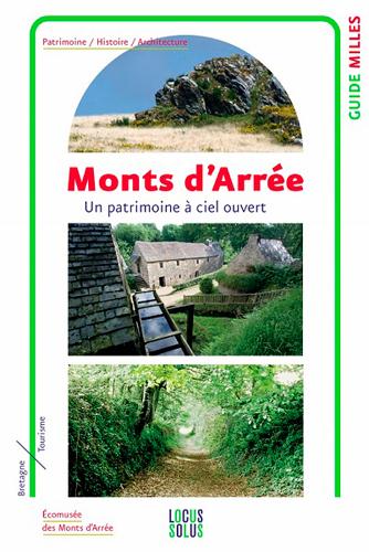 Monts d'Arrée. Un patrimoine à ciel ouvert