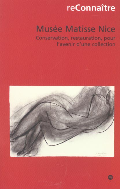 Musée Matisse Nice. Conservation, restauration, pour l'avenir d'une collection