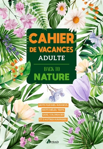 Cahier de vacances adulte. Back to nature