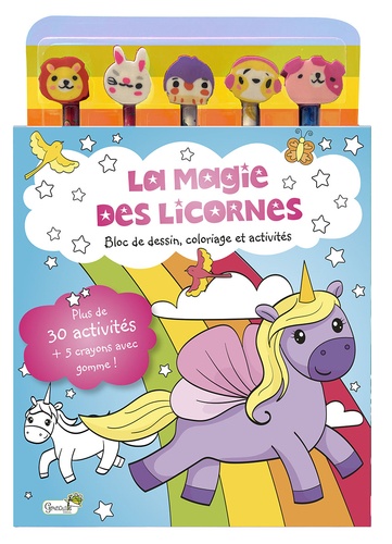 La magie des licornes. Bloc de dessin, coloriage et activités. Plus de 30 activités 5 crayons avec