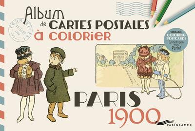 Paris 1900. Album de cartes postales à colorier