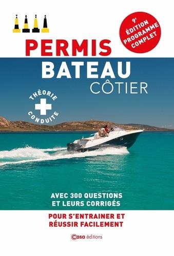 Permis bateau côtier. Théorie & conduite, 9e édition