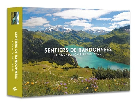 L'agenda-calendrier Sentiers de randonnées. Edition 2027