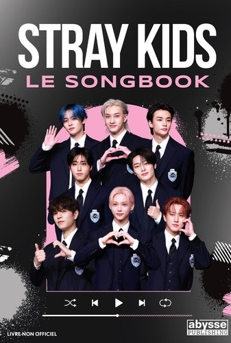 Stray Kids. Le songbook