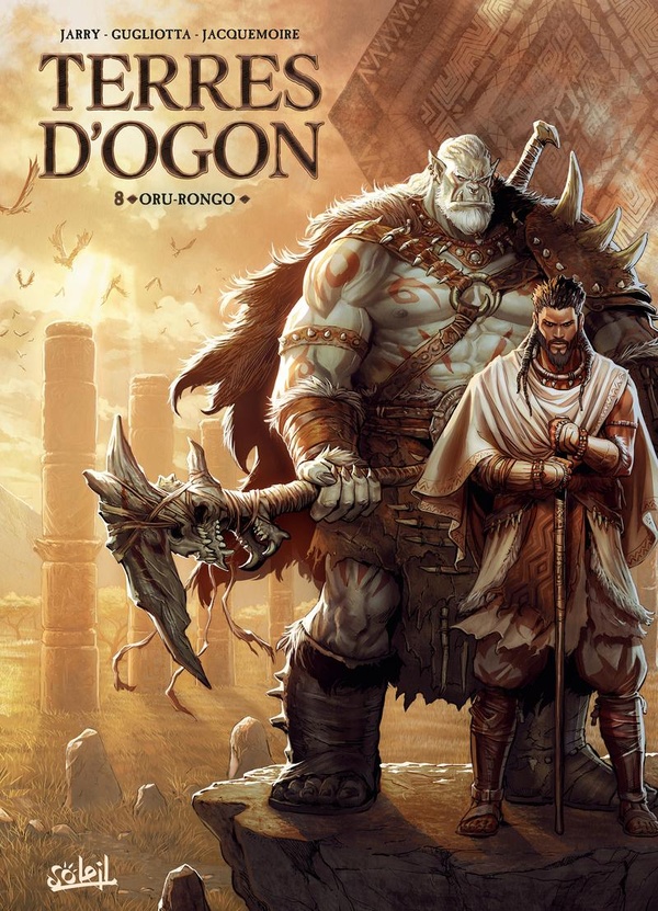 Terres d'Ogon Tome 8 : Oru-Rongo