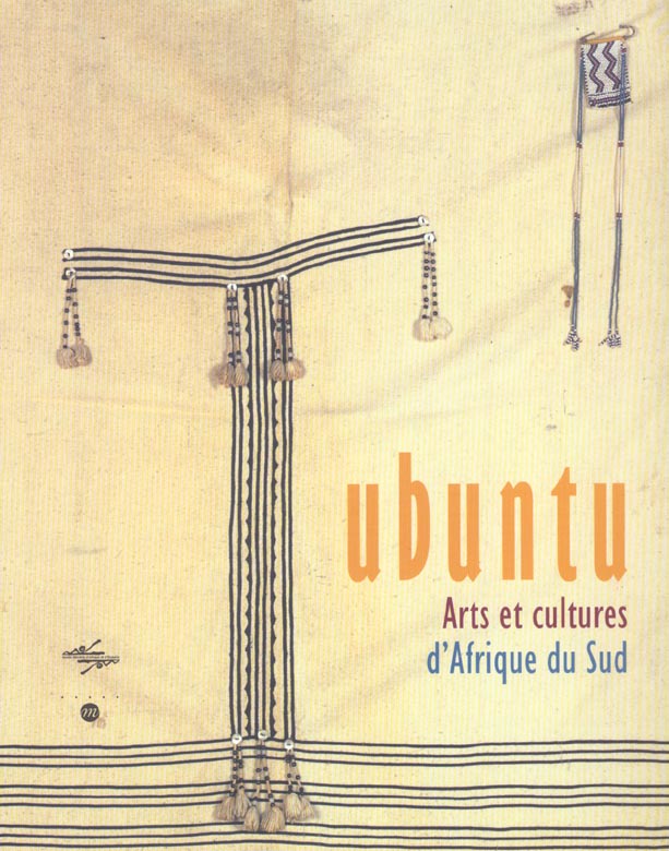 Ubuntu. Arts et cultures d'Afrique du Sud