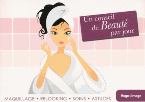 Un conseil de beauté par jour. Edition 2014