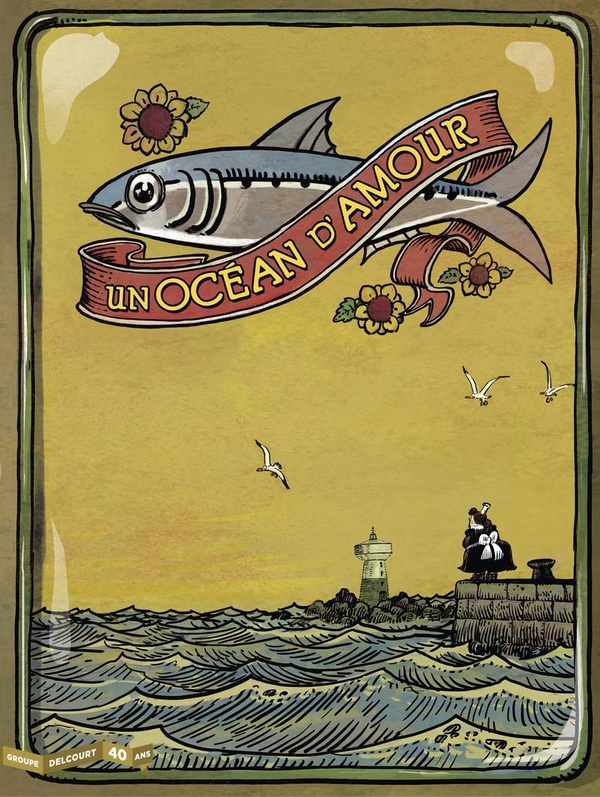 Un océan d'amour - Edition 40 ans Delcourt