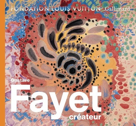 Gustave Fayet créateur
