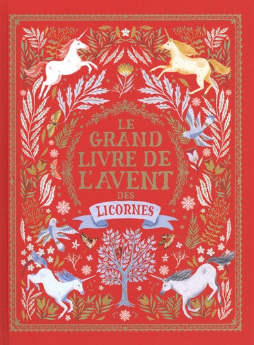 Le grand livre de l'avent des licornes
